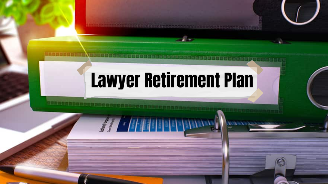 Lawyer Retirement Plan